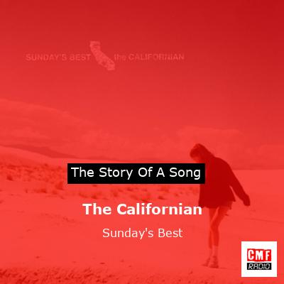 The Californian – Sunday’s Best