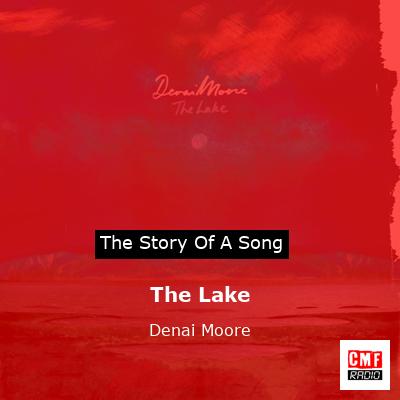 The Lake – Denai Moore