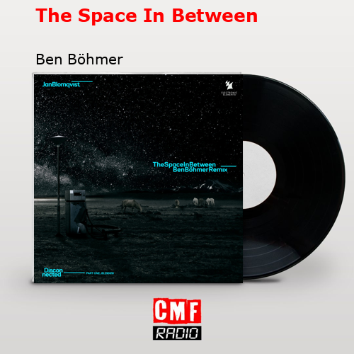 The Space In Between – Ben Böhmer