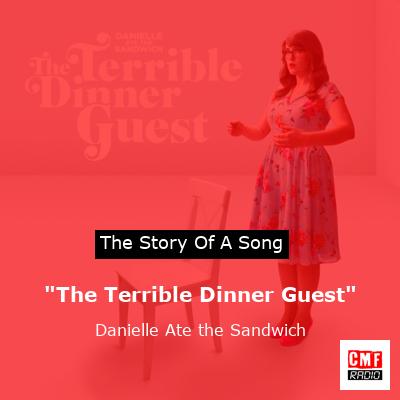 “The Terrible Dinner Guest” – Danielle Ate the Sandwich
