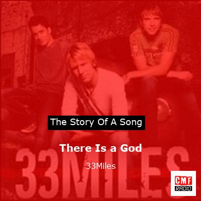There Is a God – 33Miles