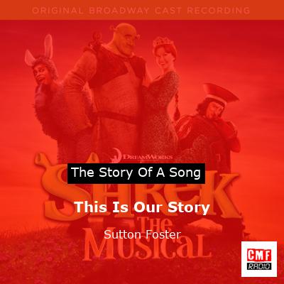 This Is Our Story – Sutton Foster