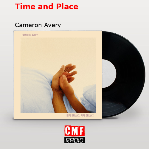 Time and Place – Cameron Avery