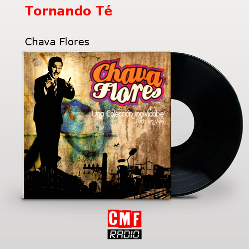 final cover Tornando Te Chava Flores