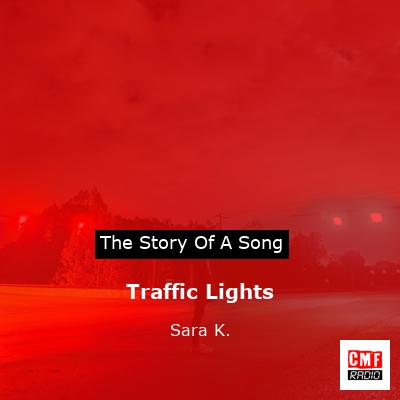 Traffic Lights – Sara K.