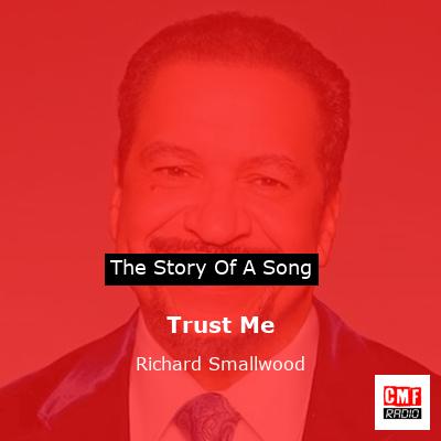 Trust Me – Richard Smallwood