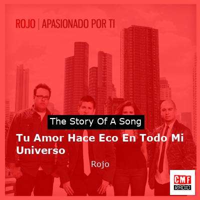 Tu Amor Hace Eco En Todo Mi Universo – Rojo
