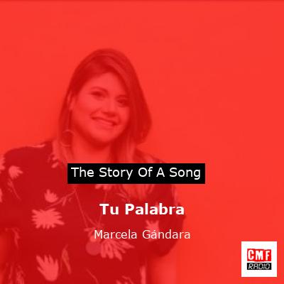 Tu Palabra – Marcela Gándara