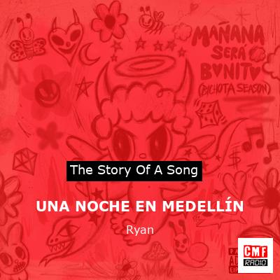 UNA NOCHE EN MEDELLÍN – Ryan