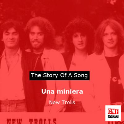 Una miniera – New Trolls