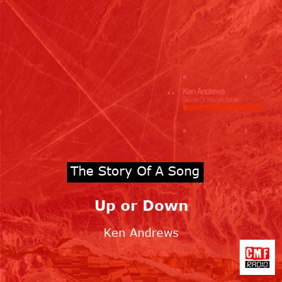 Up or Down – Ken Andrews
