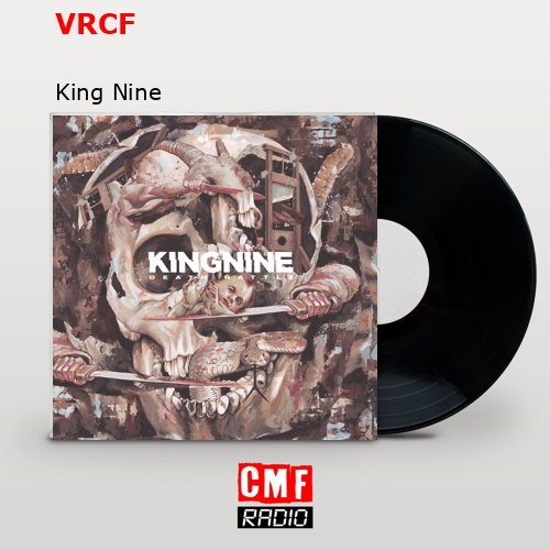 VRCF – King Nine