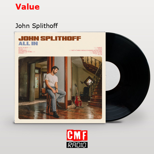 Value – John Splithoff