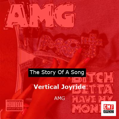 Vertical Joyride – AMG