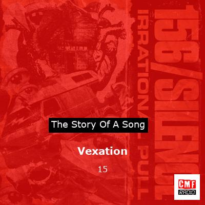 Vexation – 15