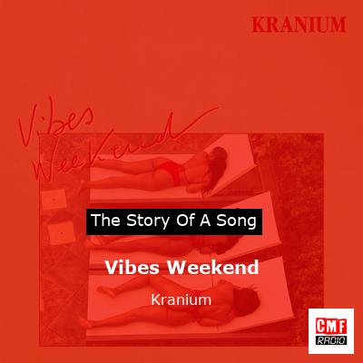 Vibes Weekend – Kranium