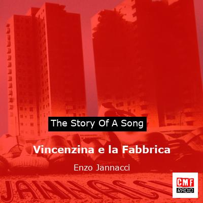 Vincenzina e la Fabbrica – Enzo Jannacci