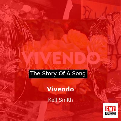 Vivendo – Kell Smith