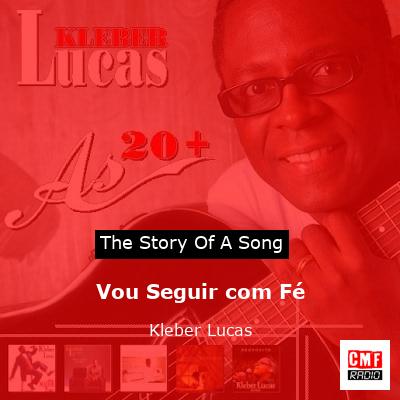 Vou Seguir com Fé – Kleber Lucas