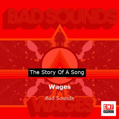 Wages – Bad Sounds