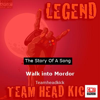 Walk into Mordor – Teamheadkick