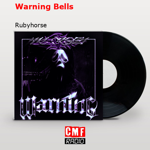 Warning Bells – Rubyhorse