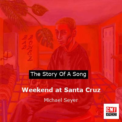 Weekend at Santa Cruz – Michael Seyer