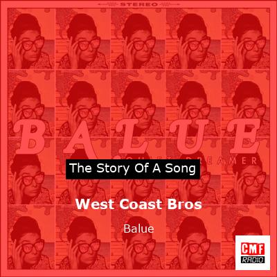West Coast Bros – Balue