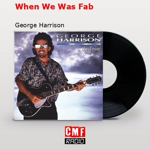 final cover When We Was Fab George Harrison