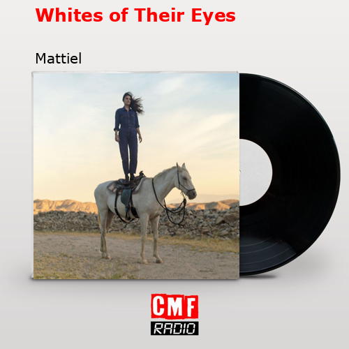 Whites of Their Eyes – Mattiel