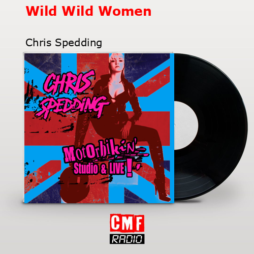 Wild Wild Women – Chris Spedding