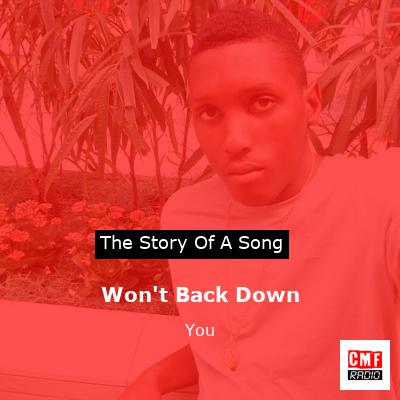 Won’t Back Down – You