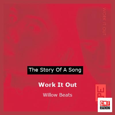 Work It Out – Willow Beats