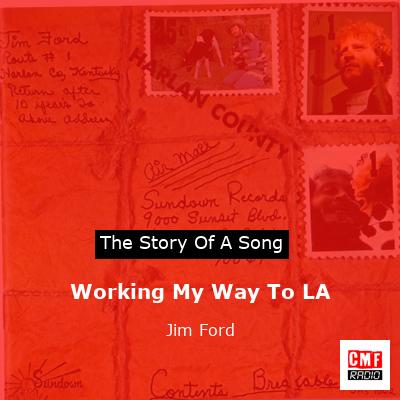 Working My Way To LA – Jim Ford