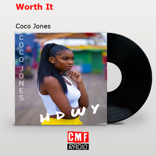 Worth It – Coco Jones