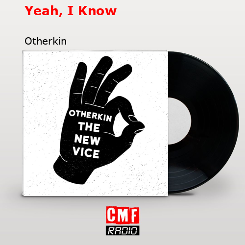 The story and meaning of the song 'Yeah, I Know - Otherkin