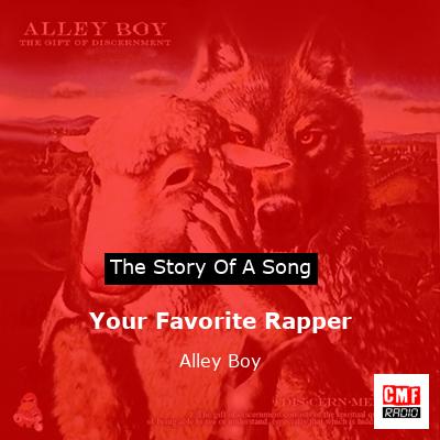 Your Favorite Rapper – Alley Boy