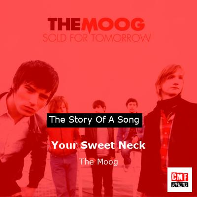 Your Sweet Neck – The Moog