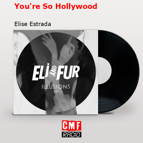 final cover Youre So Hollywood Elise Estrada