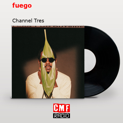 fuego – Channel Tres