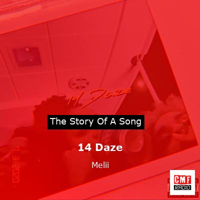 14 Daze – Melii