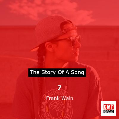 7 – Frank Waln