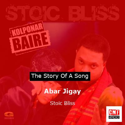 Abar Jigay – Stoic Bliss