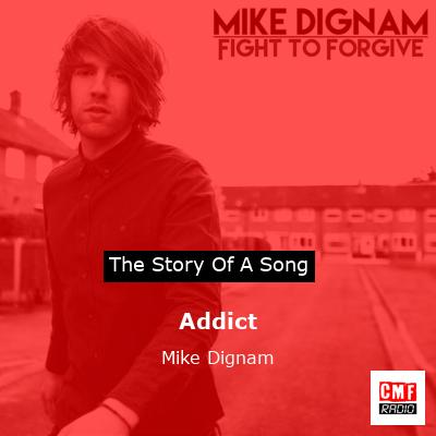 Addict – Mike Dignam