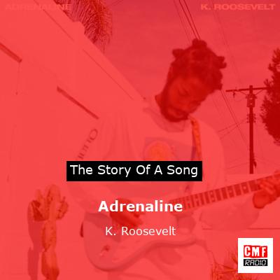Adrenaline – K. Roosevelt
