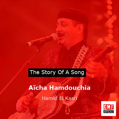 Aïcha Hamdouchia – Hamid El Kasri