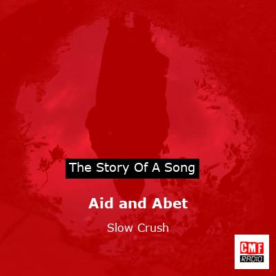 Aid and Abet – Slow Crush