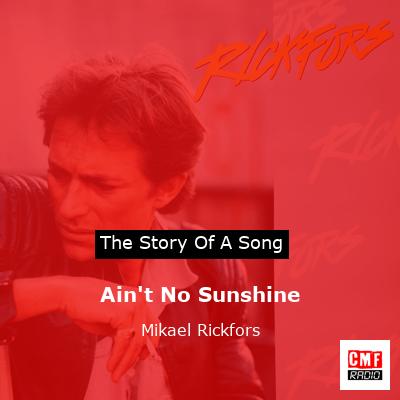 Ain’t No Sunshine – Mikael Rickfors
