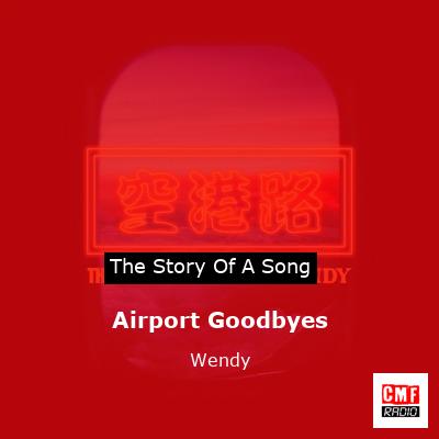 Airport Goodbyes – Wendy