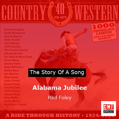 Alabama Jubilee – Red Foley